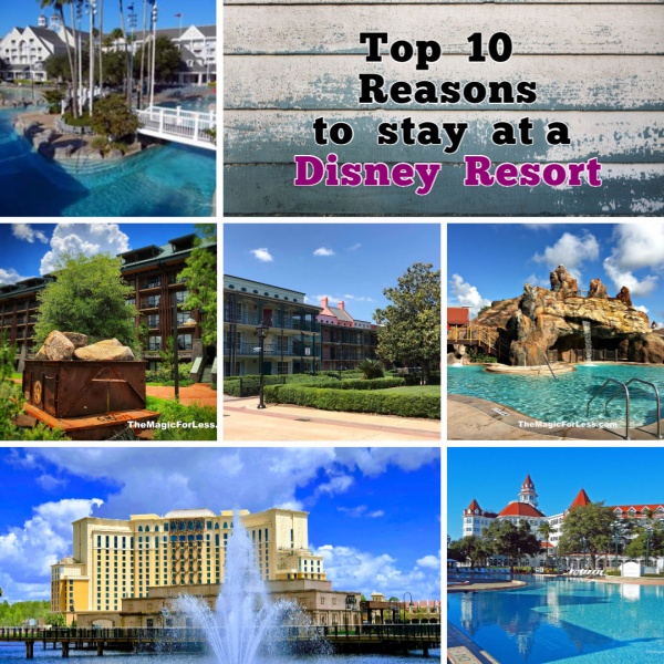 Top 10 Reasons to stay at an on-site Disney Resort