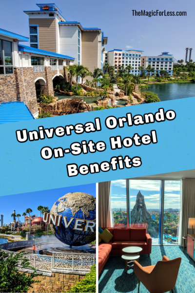 Universal On-Site Hotel Benefits