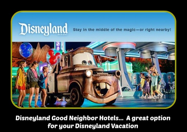 Choosing a Disneyland Good Neighbor Hotel