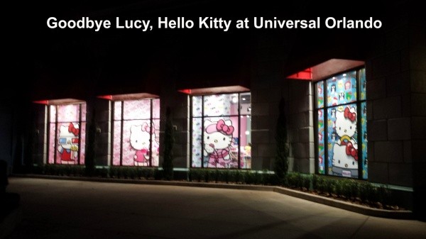 Goodbye Lucy, Hello Kitty at Universal Orlando