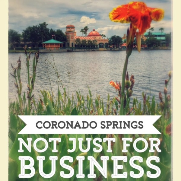 Disney’s Coronado Springs Resort:  Not Just for Business