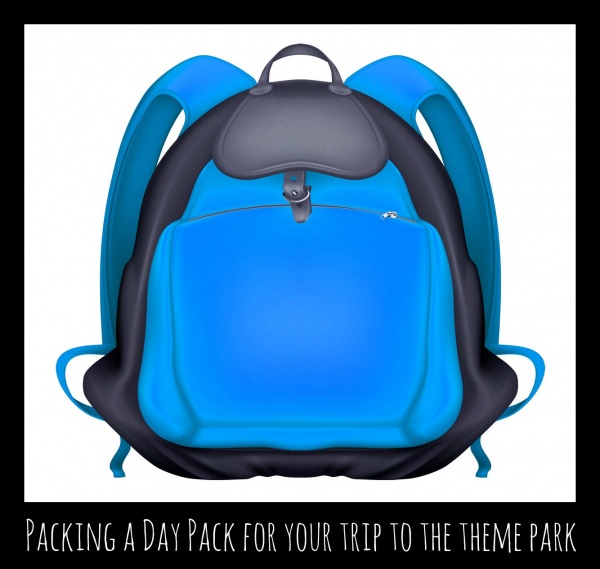 Packing A Day Pack For Your Day at the Theme Park