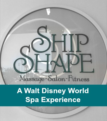 A Walt Disney World Spa Experience at the Ship Shape Spa