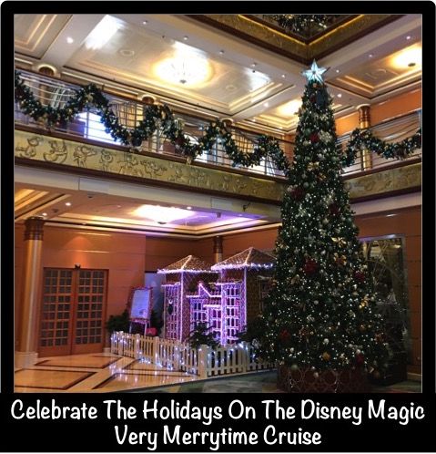 Celebrate the Holidays On The Disney Magic Very Merrytime Cruise
