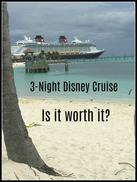 3-night Disney Cruise – is it worth it?