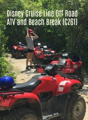 Disney Cruise Line Off Road ATV and Beach Break (CZ61)