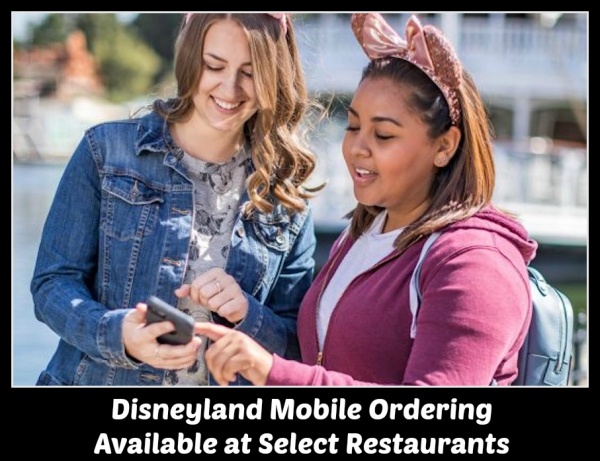 Disneyland Mobile Ordering Available at Select Restaurants