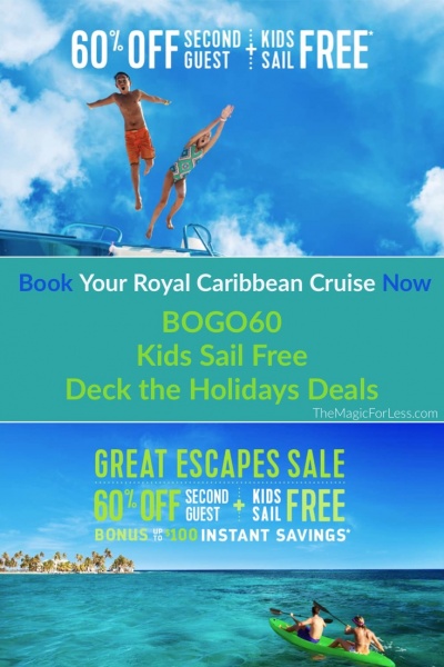 Royal Caribbean Cruise Line BOGO60, Kids Sail Free, AND Deck The Holidays Dash