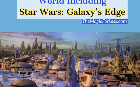 Extended Extra Magic Hours for Walt Disney World including Star Wars: Galaxy’s Edge Extended Extra Magic Hours for Walt Disney World including Star Wars: Galaxy’s Edge