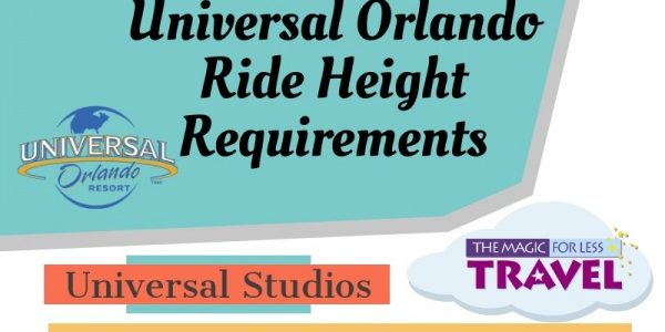 Universal Ride Height Requirements At The Universal Orlando Resort Universal Ride Height Requirements At The Universal Orlando Resort