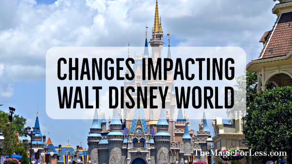 What You Need to Know About the Walt Disney World Changes