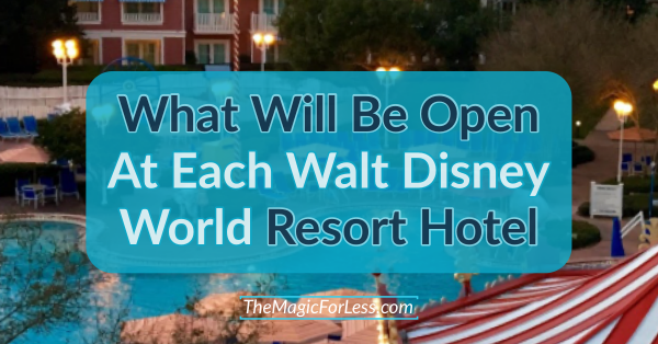 What Will Be Open at Each Disney Resort Hotel