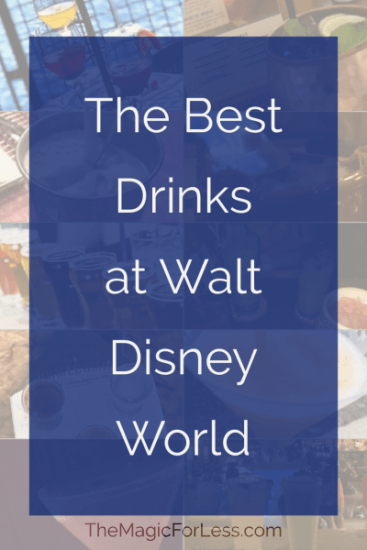 The Best Drinks at Walt Disney World