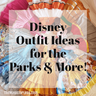 Disney Outfit Planning for the Parks and More