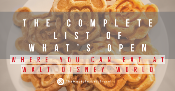 Dining Locations Open at Walt Disney World