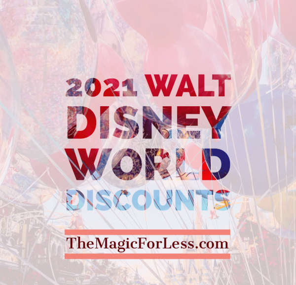 Early 2021 Disney Discounts Available Save on your Walt Disney World Vacation