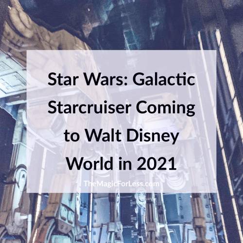 Star Wars: Galactic Starcruiser Coming to Walt Disney World Resort in 2021