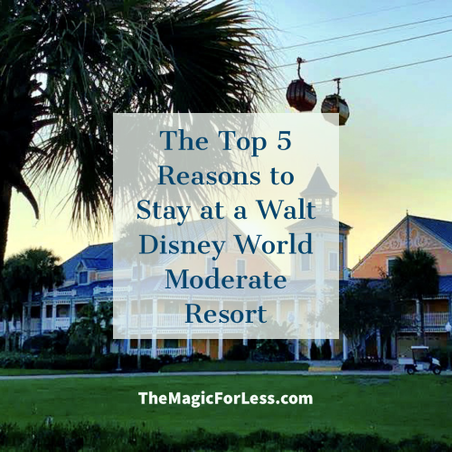 Top 5 Reasons to Stay at a Walt Disney World Moderate Resort