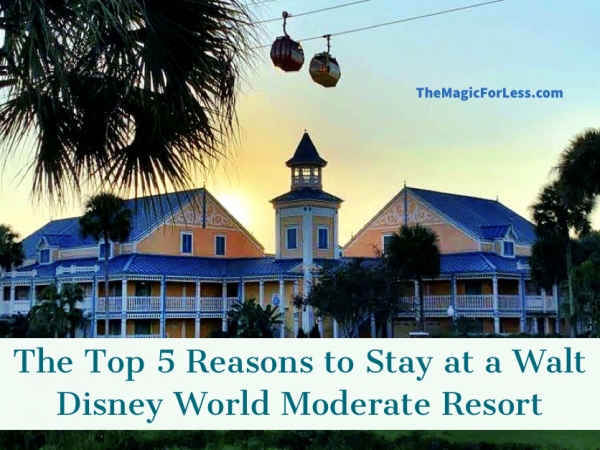 Top 5 Reasons to Stay at a Disney Moderate Resort
