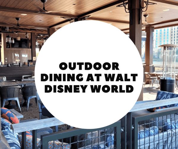 Table Service Dining with Outdoor Seating at Walt Disney World