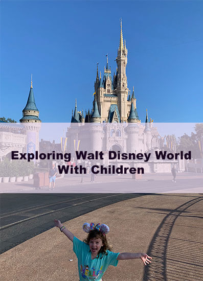 Touring Walt Disney World With Children