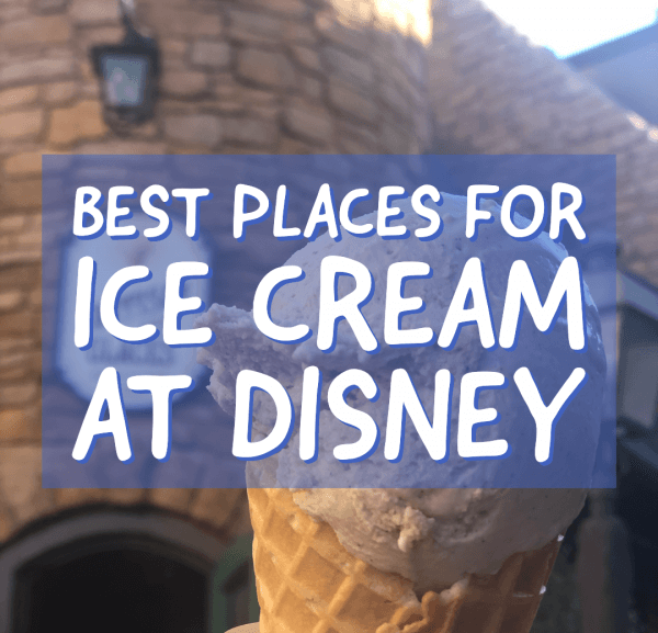 Best Places to get Ice Cream at Walt Disney World