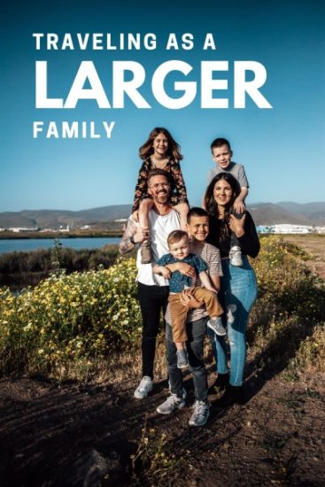 Traveling as a Larger Family