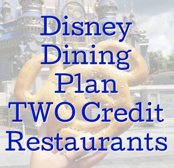 Disney Dining Plan Two Credit Meals