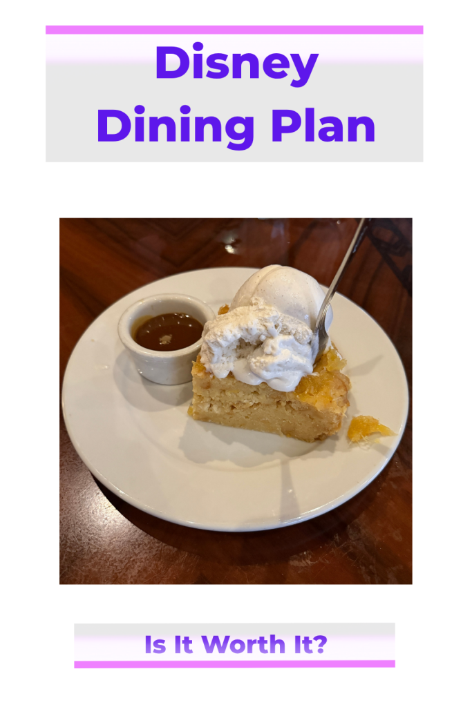 Disney Dining Plan - Is It Worth It?