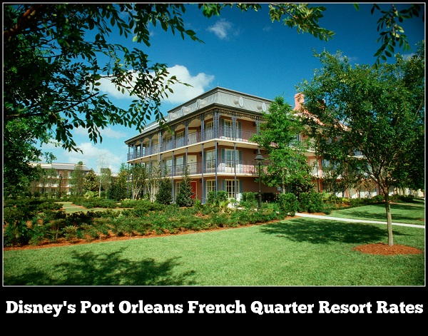 Disney's Port Orleans French Quarter Resort Rates, Room Types, and Seasonal Pricing