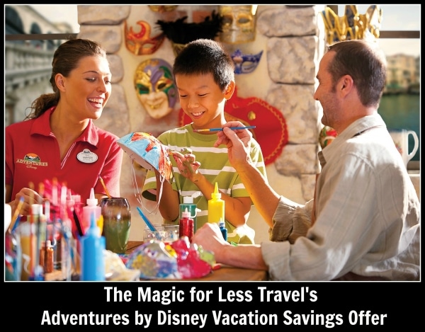 The Magic For Less Travel Adventure By Disney Vacation Savings Offer